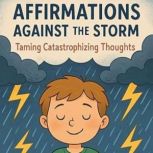 Affirmations Against the Storm Tamin..., Chef Rimer