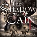 The Shadow of Cain, Henry VynerBrooks