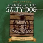 Scandal at the Salty Dog, Josh Lanyon