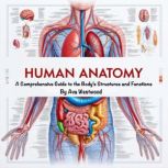Human Anatomy, Ava Westwood