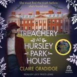 Treachery at Hursley Park House, Claire Gradidge
