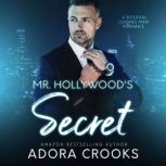 Mr. Hollywoods Secret, Adora Crooks