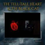 The Tell-Tale Heart & The Black Cat, Edgar Allan Poe