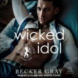 Wicked Idol, Becker Gray