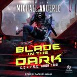 Blade in the Dark, Michael Anderle