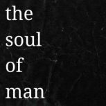 The Soul of Man, Oscar Wilde