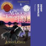 The Marquis, the Escape the Fox, Jenny L. Cote