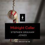 Midnight Caller, Stephen Graham Jones