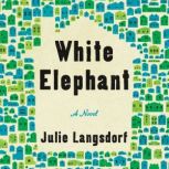 White Elephant, Julie Langsdorf