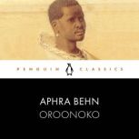 Oroonoko, Aphra Behn