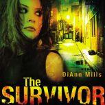 The Survivor, DiAnn Mills