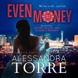 Even Money, Alessandra Torre