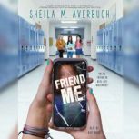 Friend Me, Sheila M. Averbuch
