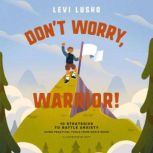 Dont Worry, Warrior!, Levi Lusko
