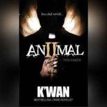 Animal 3 Revelations, K'wan