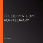 The Ultimate Jim Rohn Library, Jim Rohn