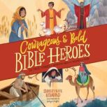 Courageous and Bold Bible Heroes, Shirley Raye Redmond