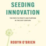 Seeding Innovation, Robyn OBrien