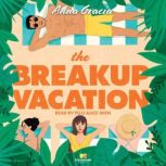 The Breakup Vacation, Anna Gracia
