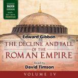The Decline and Fall of the Roman Empire, Volume IV, Edward Gibbon