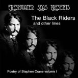 The Black Riders and other lines, Stephen Crane