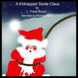 A Kidnapped Santa Claus, L. Frank Baum