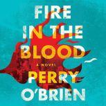 Fire in the Blood, Perry OBrien