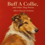 Buff A Collie, Albert Payson Terhune
