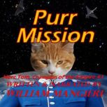 Purr Mission, William Mangieri