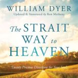 The Strait Way to Heaven, William Dyer