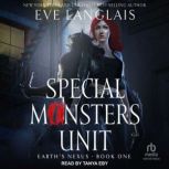 Special Monsters Unit, Eve Langlais