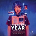 This Is the Year, Gloria Munoz