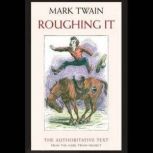 Roughing It, Mark Twain