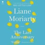 The Last Anniversary, Liane Moriarty
