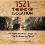 1521 The End of Isolation, Darren Z. Bennett