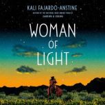 Woman of Light, Kali FajardoAnstine