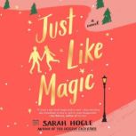 Just Like Magic, Sarah Hogle