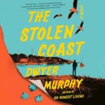 The Stolen Coast, Dwyer Murphy