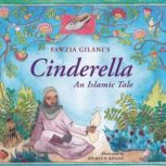 Cinderella An Islamic Tale, Fawzia Gilani