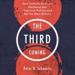 The Third Coming, Peter H. Schwartz