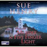 Murder at Five Finger Light, Sue Henry