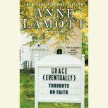 Grace Eventually, Anne Lamott