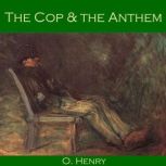 The Cop and the Anthem, O. Henry