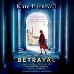The Betrayal, Kate Furnivall