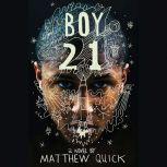 Boy21, Matthew Quick