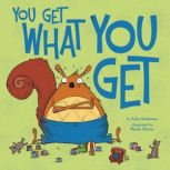 You Get What You Get, Julie Gassman