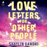 Love Letters for Other People, Shaylin Gandhi