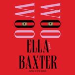 Woo Woo, Ella Baxter