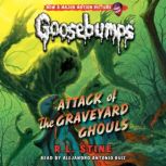 Attack of the Graveyard Ghouls Class..., R. L. Stine