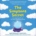 The Simpsons Secret A Cromulent Guide To How The Simpsons Predicted Everything!, James Hicks